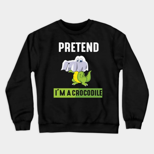 Pretend im a Crocodile Crewneck Sweatshirt by MZeeDesigns